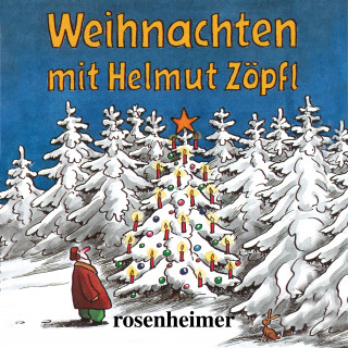 Helmut Zöpfl: Weihnachten mit Helmut Zöpfl