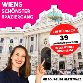 Grete Walz: Wiens schönster Spaziergang mit Tourguide Grete Walz