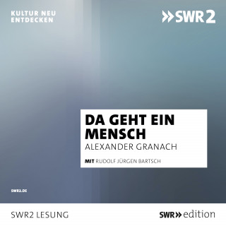 Alexander Granach: Da geht ein Mensch