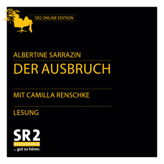 Albertine Sarrazin: Der Ausbruch