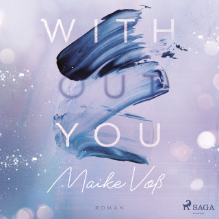 Maike Voss: With(out) You