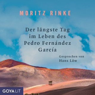 Moritz Rinke: Der längste Tag im Leben des Pedro Fernández García