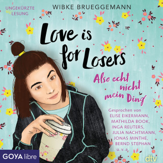 Wibke Brueggemann: Love is for Losers ... also echt nicht mein Ding