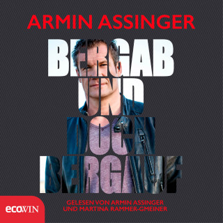 Armin Assinger: Bergab und doch bergauf