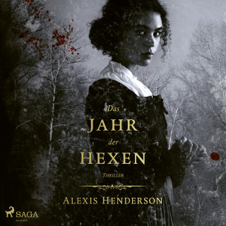 Alexis Henderson: Das Jahr der Hexen