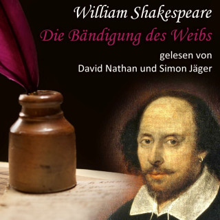 William Shakespeare: Die Bändigung des Weibs