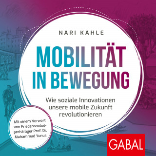 Nari Kahle: Mobilität in Bewegung