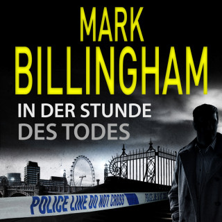 Mark Billingham: In der Stunde des Todes