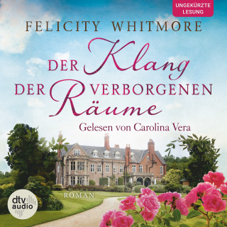 Felicity Whitmore: Der Klang der verborgenen Räume