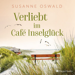 Susanne Oswald: Verliebt im Café Inselglück (ungekürzt)