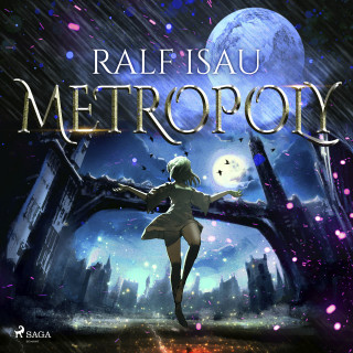 Ralf Isau: Metropoly