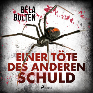 Béla Bolten: Einer töte des anderen Schuld