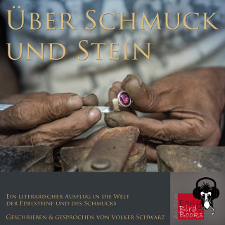 V. Schwarz: Über Schmuck und Stein - Ein literarischer Ausflug in die Welt der Edelsteine und des Schmucks