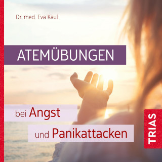 Eva Kaul: Atemübungen bei Angst und Panikattacken