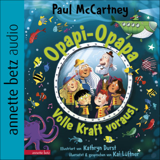 Paul McCartney: Opapi-Opapa - Volle Kraft voraus! (Opapi-Opapa, Bd. 2)