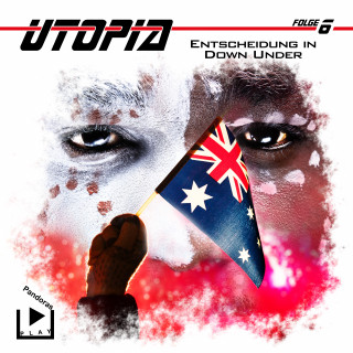 Marcus Meisenberg: Utopia 6 - Entscheidung in Down Under