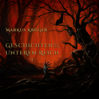 Markus Krüger: Geschichten aus dem Unteren Reich - 1 -