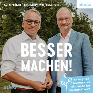 Sven Plöger, Christoph Waffenschmidt: Besser machen!