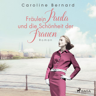 Caroline Bernard: Fräulein Paula und die Schönheit der Frauen