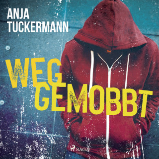 Anja Tuckermann: Weggemobbt