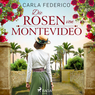 Carla Federico: Die Rosen von Montevideo