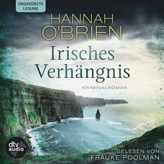 Hannah O'Brien: Irisches Verhängnis, Bd. 1
