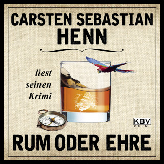 Carsten Sebastian Henn: Rum oder Ehre