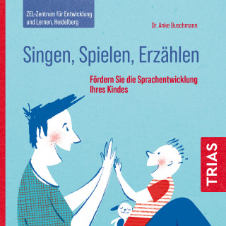 Anke Buschmann: Singen, Spielen, Erzählen