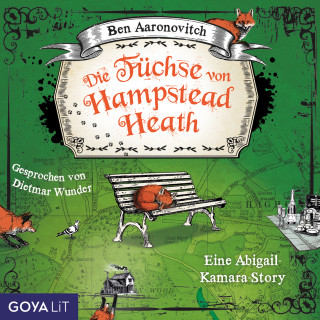 Ben Aaronovitch: Die Füchse von Hampstead Heath. Eine Abigail-Kamara-Story