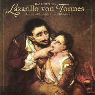 Sebastian Lohse: Das Leben des Lazarillo von Tormes
