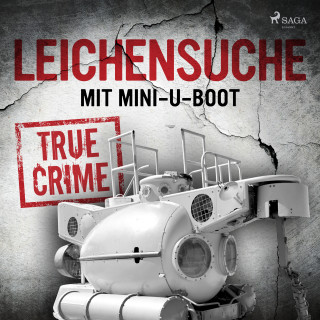 Anonymous: Leichensuche mit Mini-U-Boot