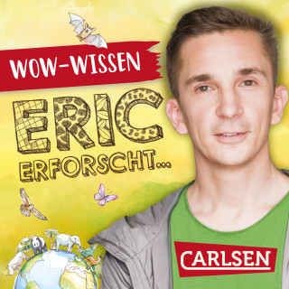 Eric Mayer: Wölfe in Deutschland (WOW-Wissen von Eric erforscht) #02