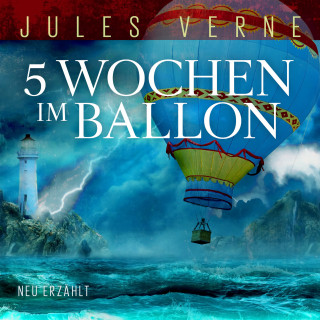 Jules Verne, Thomas Tippner: 5 Wochen im Ballon