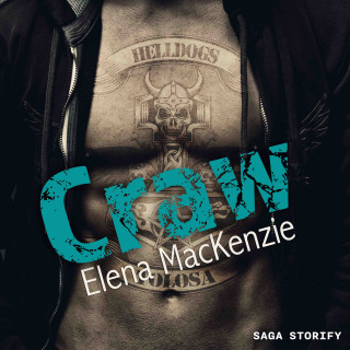 Elena Mackenzie: Craw - Helldogs MC 1: Andrew - verliebt in einen Bad Boy
