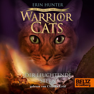 Erin Hunter: Warrior Cats - Der Ursprung der Clans. Der Leuchtende Stern