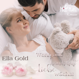 Ella Gold: Wenn aus Freundschaft Liebe wächst