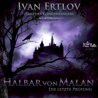 Ivan Ertlov: Halbar von Malan