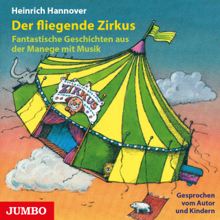 Heinrich Hannover: Der fliegende Zirkus