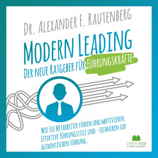 Dr. Alexander F. Rautenberg: Modern Leading