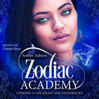 Amber Auburn: Zodiac Academy, Episode 11 - Die Kraft des Steinbocks