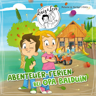 Norbert Klotz, Melanie Klotz: Luis & Lea - Abenteuer-Ferien bei Opa Balduin
