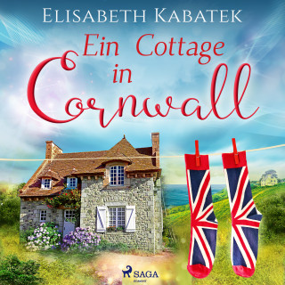 Elisabeth Kabatek: Ein Cottage in Cornwall