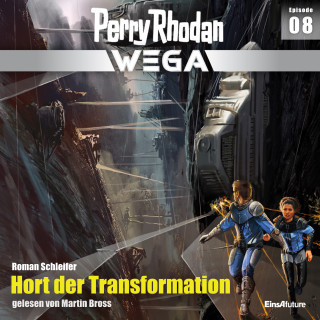 Roman Schleifer: Perry Rhodan Wega Episode 08: Hort der Transformation
