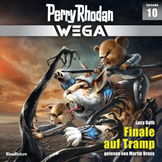 Lucy Guth: Perry Rhodan Wega Episode 10: Finale auf Tramp