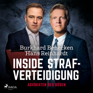 Burkhard Benecken, Hans Reinhardt: Inside Strafverteidigung - Advokaten des Bösen