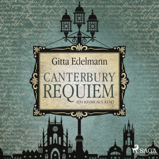 Gitta Edelmann: Canterbury Requiem: Ein Krimi aus Kent