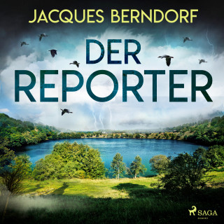 Jacques Berndorf: Der Reporter
