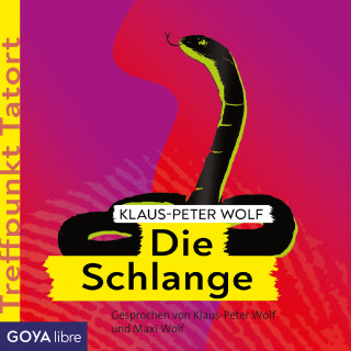 Klaus-Peter Wolf: Treffpunkt Tatort: Die Schlange [Band 4]
