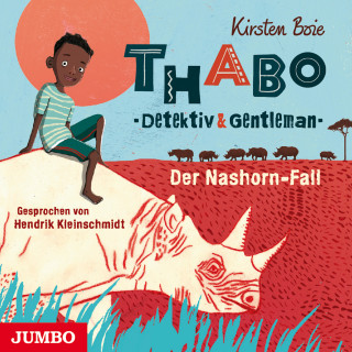 Kirsten Boie: Thabo. Detektiv & Gentleman. Der Nashorn-Fall