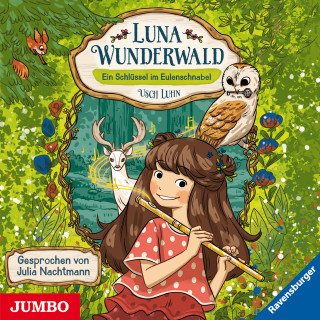 Usch Luhn: Luna Wunderwald. Ein Schlüssel im Eulenschnabel [Band 1]